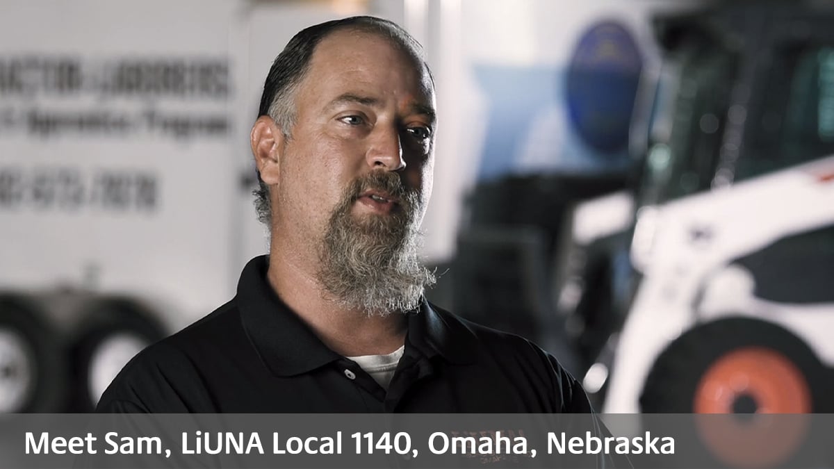 Meet Sam, LiUNA Local 1140, Omaha, Nebraska